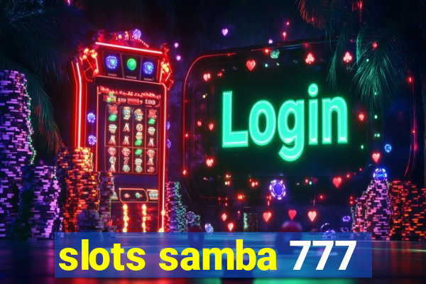 slots samba 777